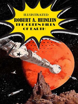 cover image of The Green Hills of Earth. Illustrated